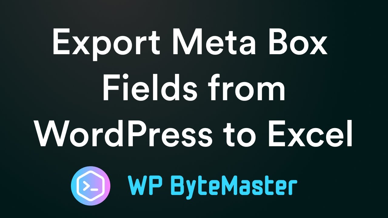 Export Meta Box Fields from WordPress to Excel