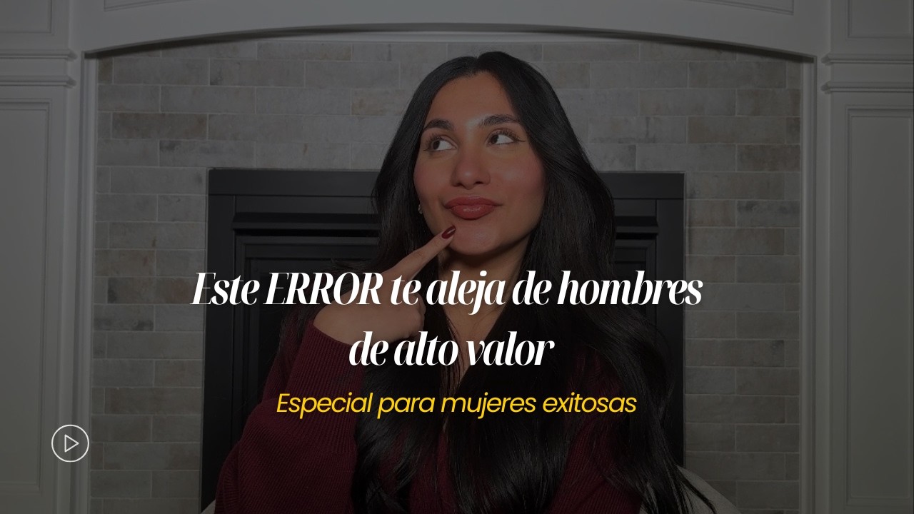 El error #1 que impide a las mujeres exitosas atraer hombres de alto valor que quieren compromiso