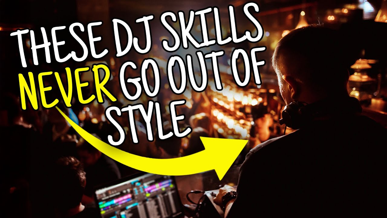 TRUTH: The skills that are REALLY important for DJs
