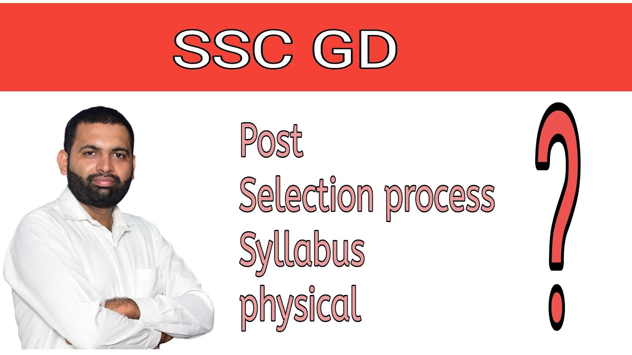 SSC GD SELECTION PROCESS/SSC GD 2024-2025