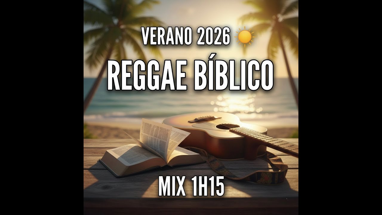 SUMMER 2026 ☀️ Reggae Worship Bible Mix (1H15) | Chill + Uplifting Vibes