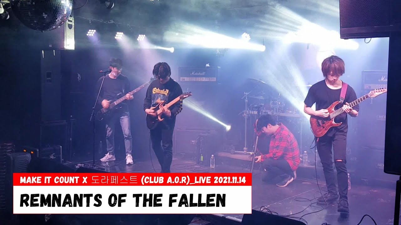 #266. (K Technical Metalcore) REMNANTS OF THE FALLEN _Live 2021.11.14