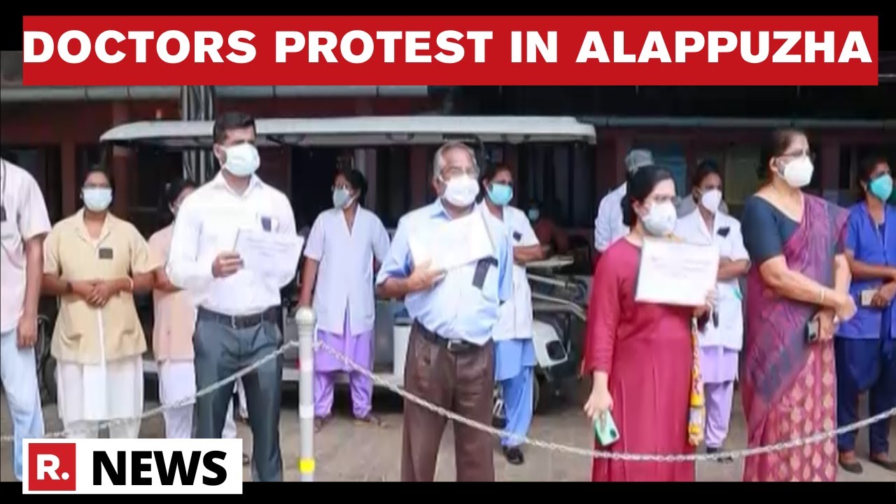 Kerala: Doctors Stage Protest In Alappuzha Over Attack On Healthcare Workers
