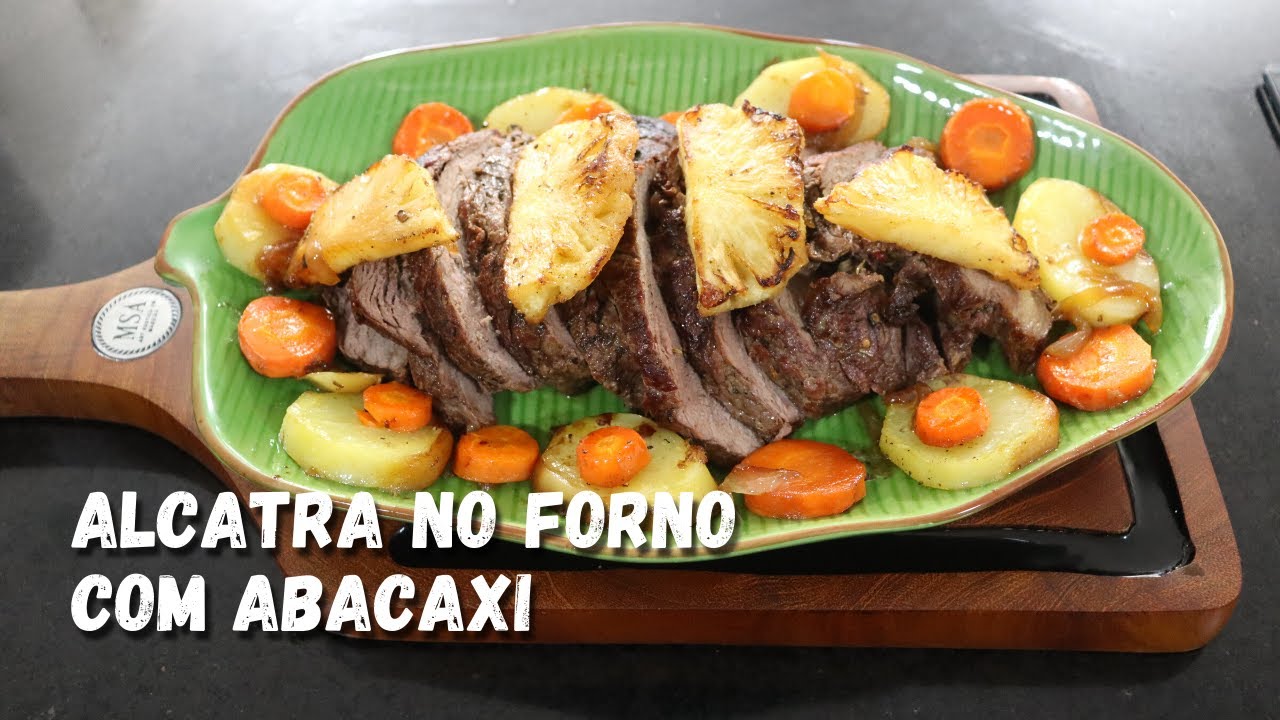 Alcatra no forno com abacaxi e legumes | Chef Zeca