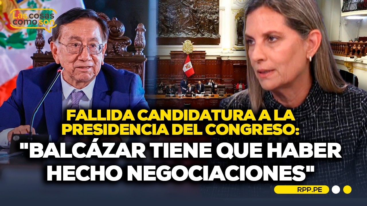 María del Carmen Alva rompe el silencio y habla sobre el gobierno de Balcázar  #LASCOSASRPP