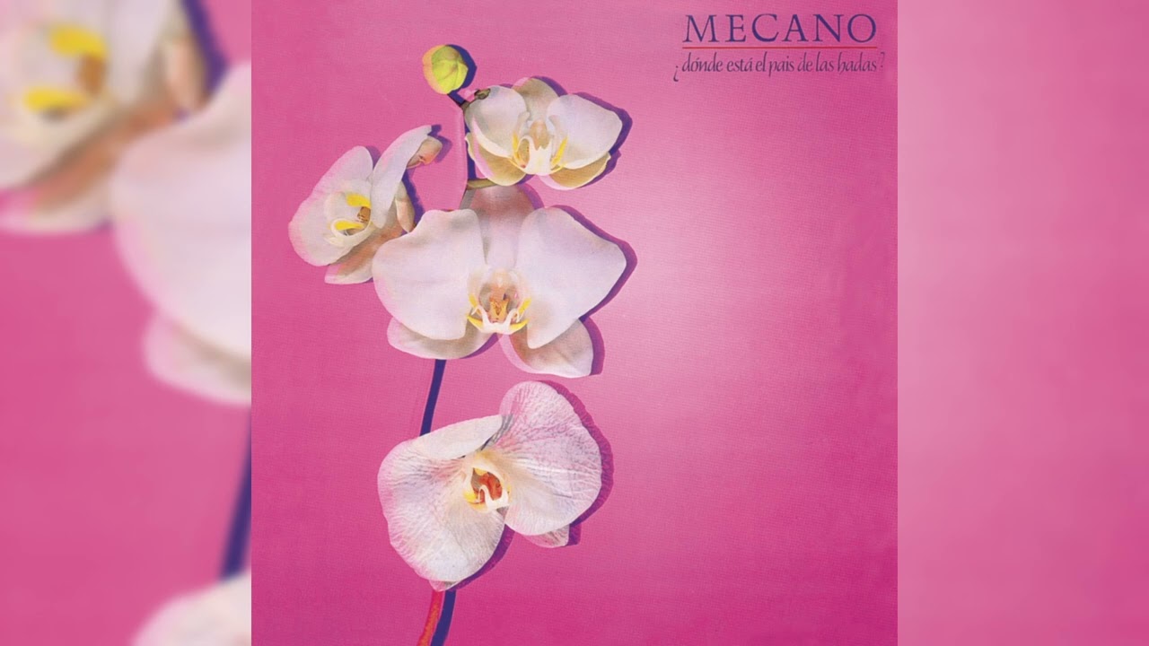 Mecano - &iquest;D&oacute;nde Est&aacute; El Pais De Las Hadas? (Audio oficial)
