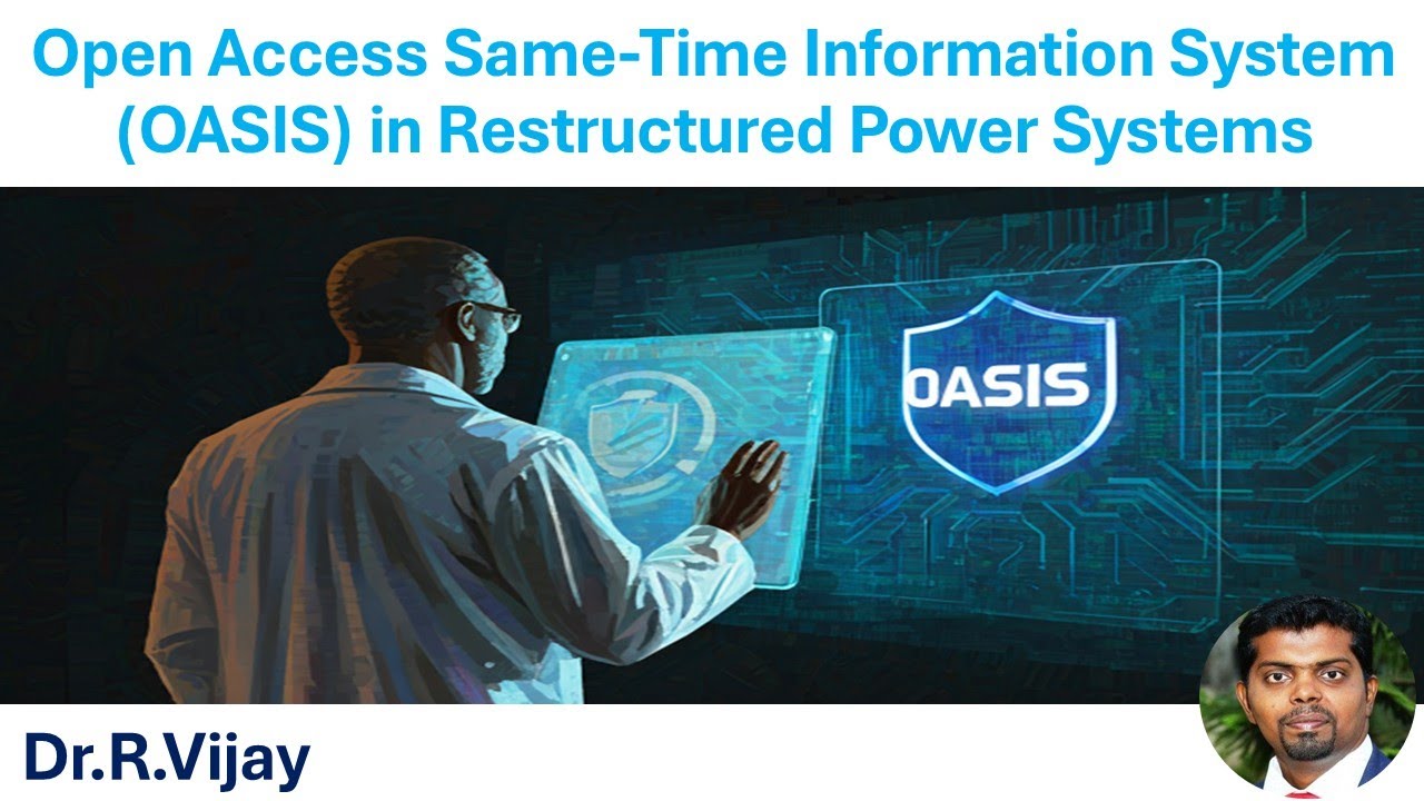 Open Access Same Time Information System OASIS in Restructured Power Systems #rps