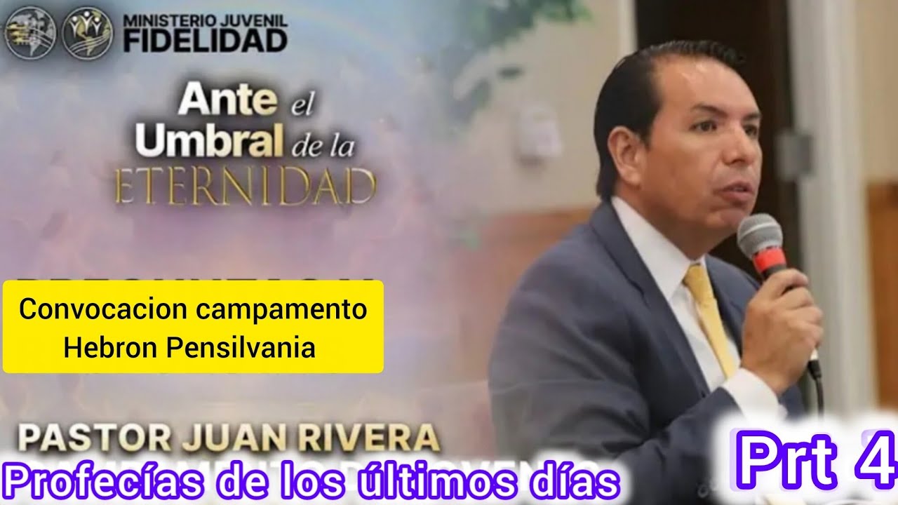 PASTOR JUAN RIVERA TEMA ANTE EL UMBRAL DE LA ETERNIDAD PRT 4