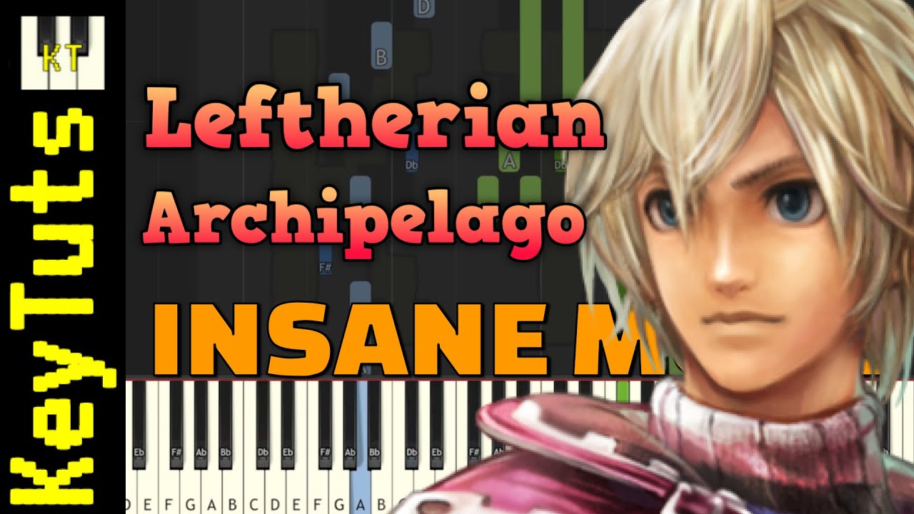 Leftherian Archipelago [Xenoblade Chronicles] - Insane Mode [Piano Tutorial] (Synthesia)