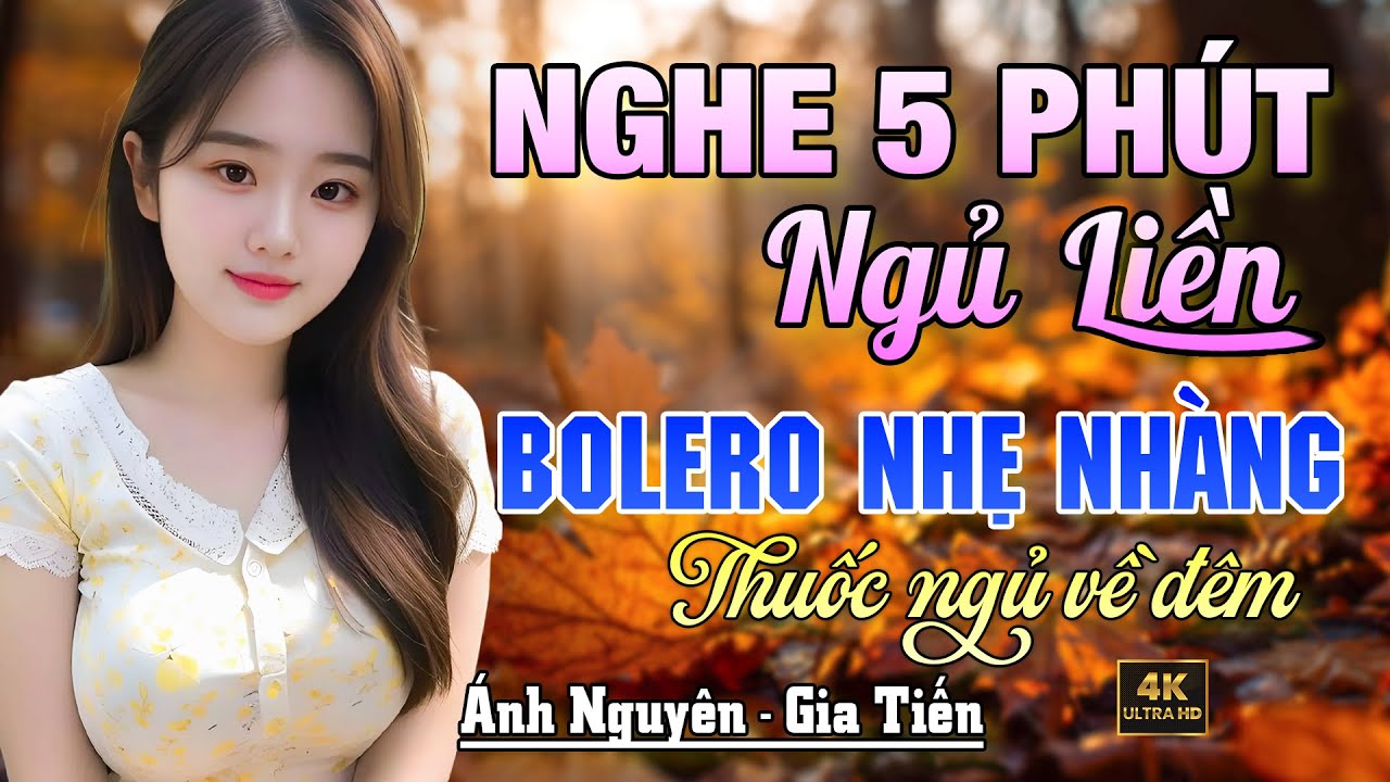 Nghe 15 ph&uacute;t ngủ liền 😴 NHẠC BOLERO DỄ NGHE, DỄ NGỦ - LK Nhạc V&agrave;ng Chọn Lọc B&agrave;i Hay KH&Ocirc;NG QUẢNG C&Aacute;O