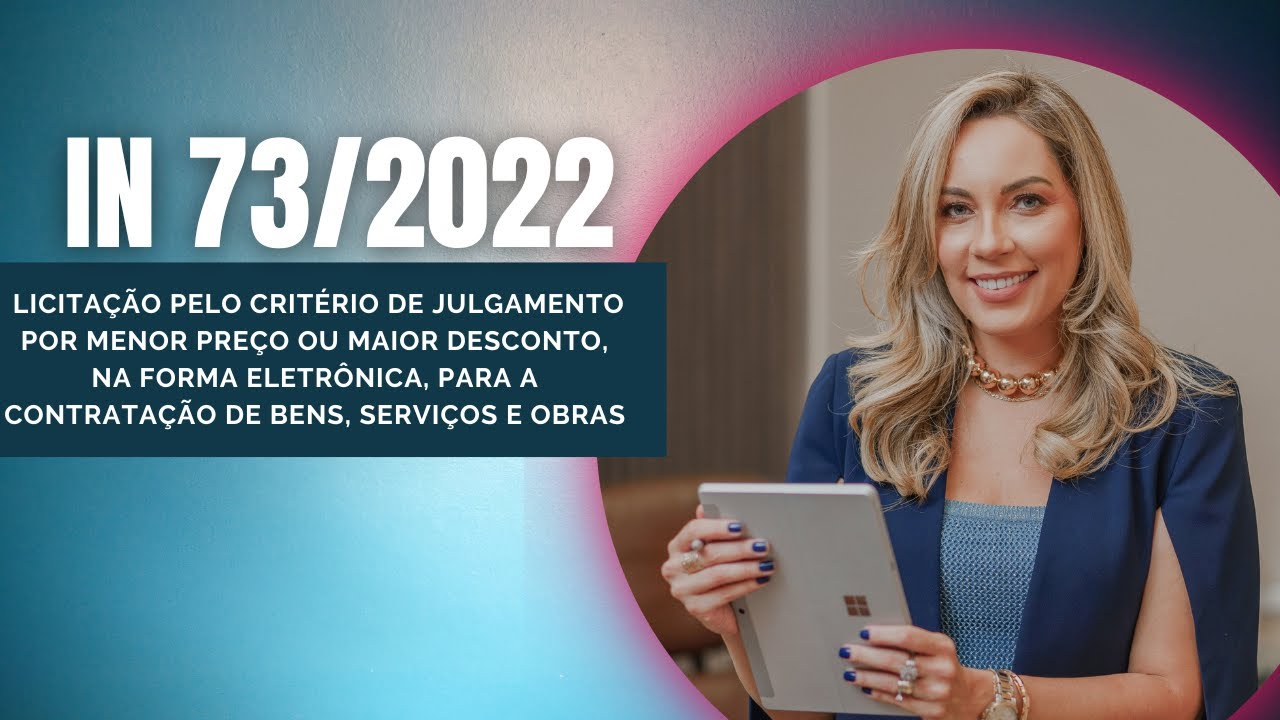 NOVA IN 73/2022 - CRITÉRIO DE JULGAMENTO DE MENOR PREÇO