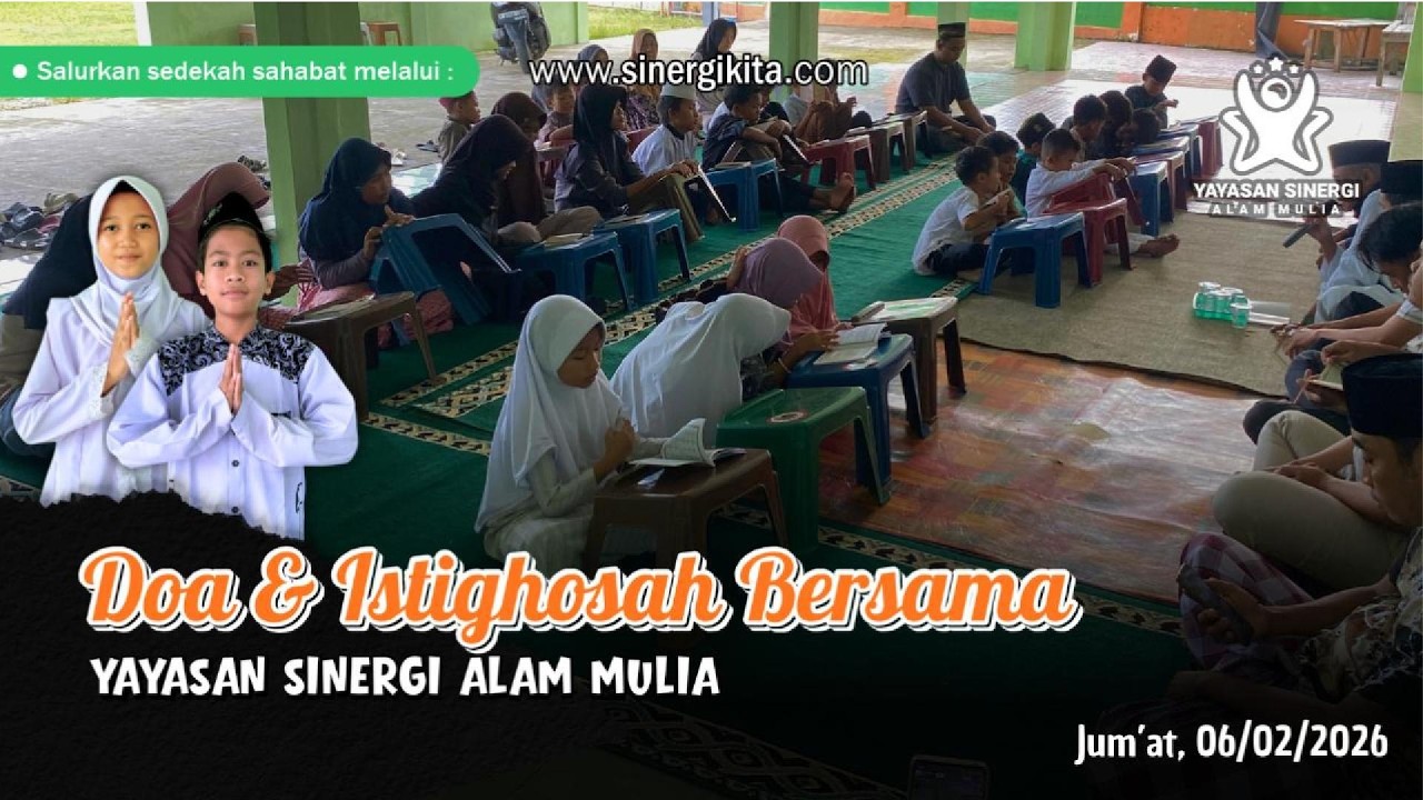Jumat Berkah! Doa Santri Yatim & Pembacaan Yasin Mendoakan Sahabat Sinergi | 06/02/2026