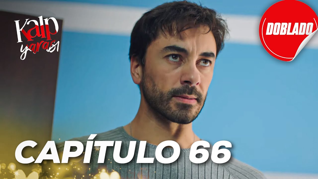 Herida del Corazón | Kalp Yarasi - Capítulo 66 | Doblado