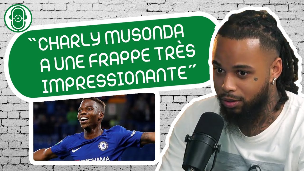 CHARLY MUSONDA M'A IMPRESSIONN&Eacute;