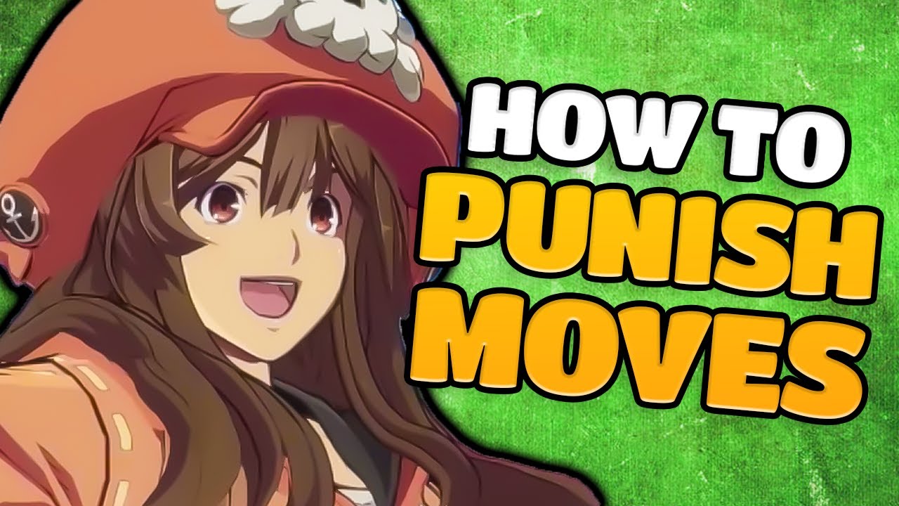 10 MOVES YOU SHOULD PUNISH in Guilty Gear Strive