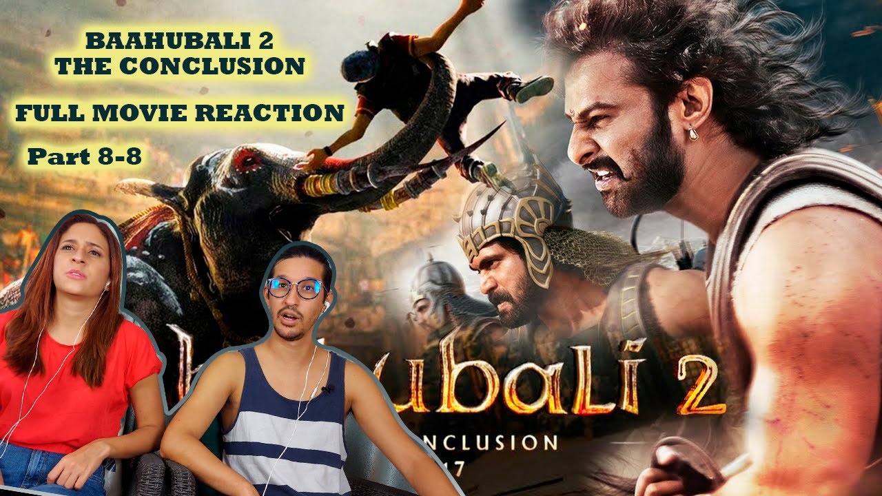 Baahubali 2: The Conclusion FULL movie reaction | EP 8-8 | Prabhas | Rana Daggubati | Ramya Krishnan