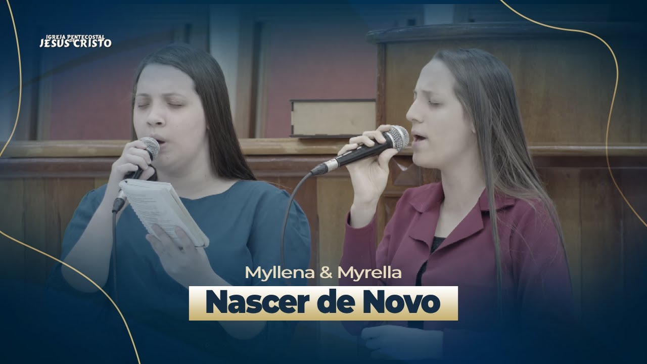 Nascer de Novo | Myllena & Myrella