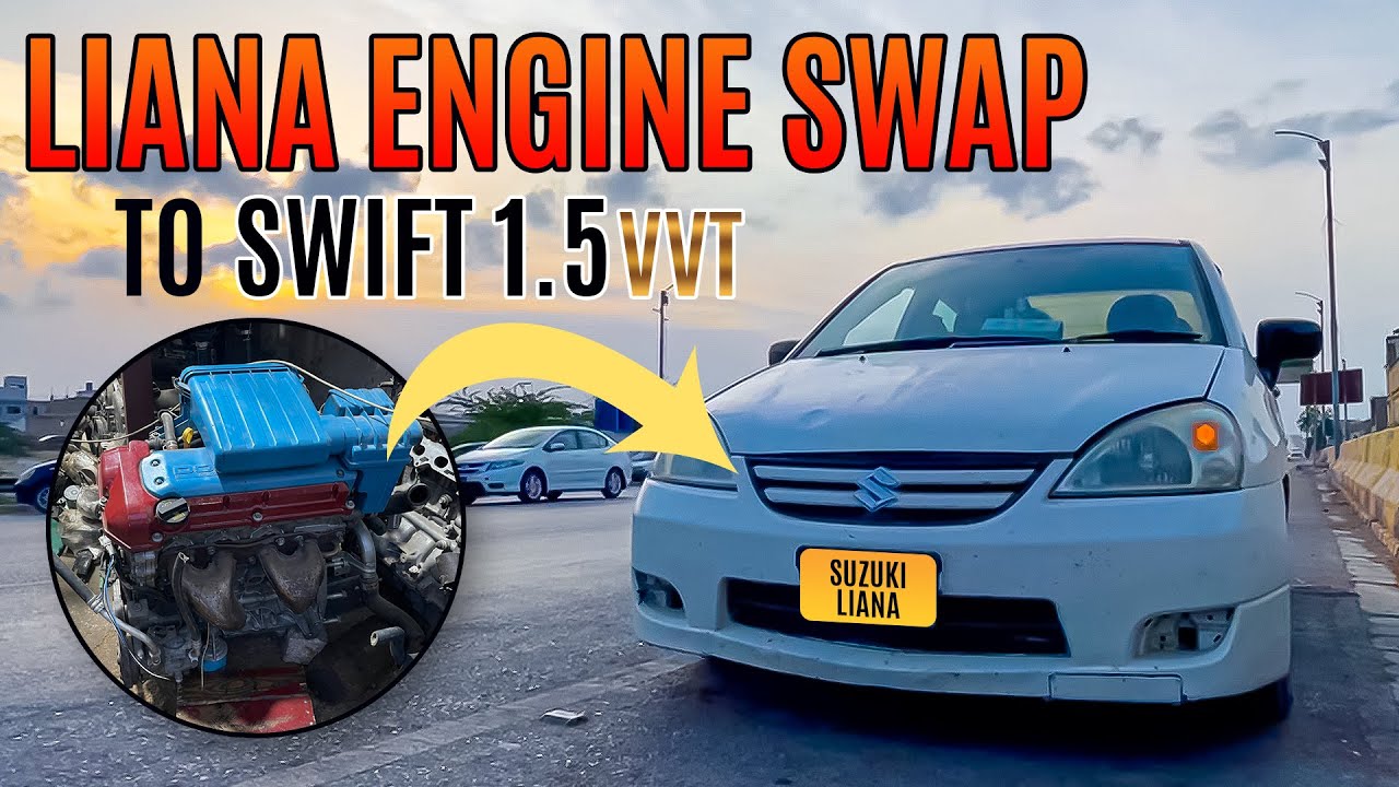 Suzuki Liana Engine Swap | Liana to Swift 1.5 VVT | #Engineswap #liana