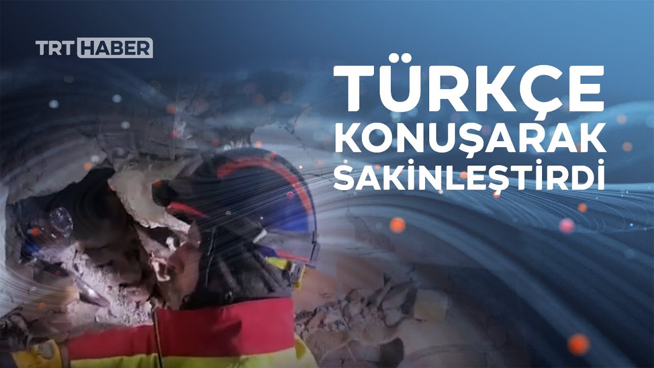 Alman arama kurtarma ekibi 'Türkçe' destek oldu: Korkma