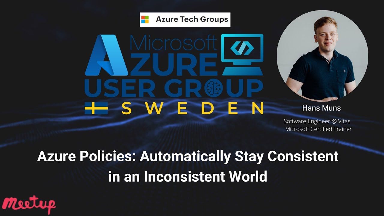 Azure Policies: Automatically Stay Consistent in an Inconsistent World at Azure User Group Sweden