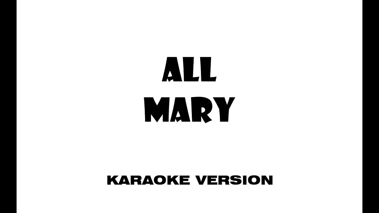 ALL - Mary (Karaoke version)
