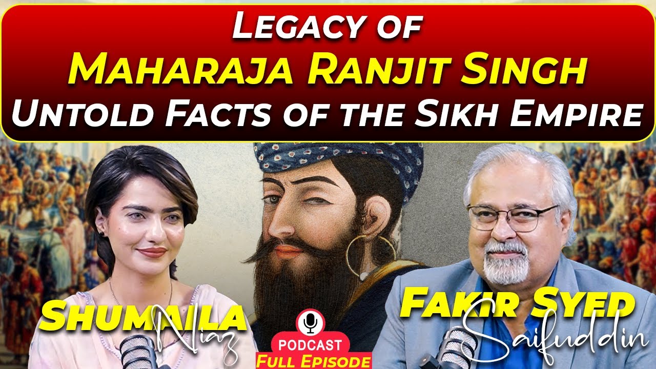 Legacy of Maharaja Ranjit Singh | Untold Facts of the Sikh Empire | Shumaila Niaz