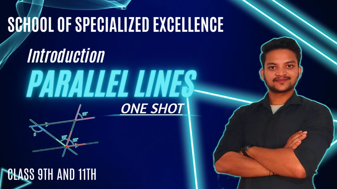 Parallel Lines || INTRODUCTION || One Shot || Class 9th and 11th Entrance Exam || All domains