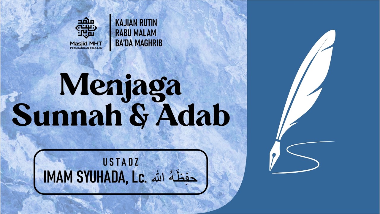 LIVE🔴 Kajian 29  | Menjaga Sunnah & adab  | Ust. Imam Syuhada Lc.