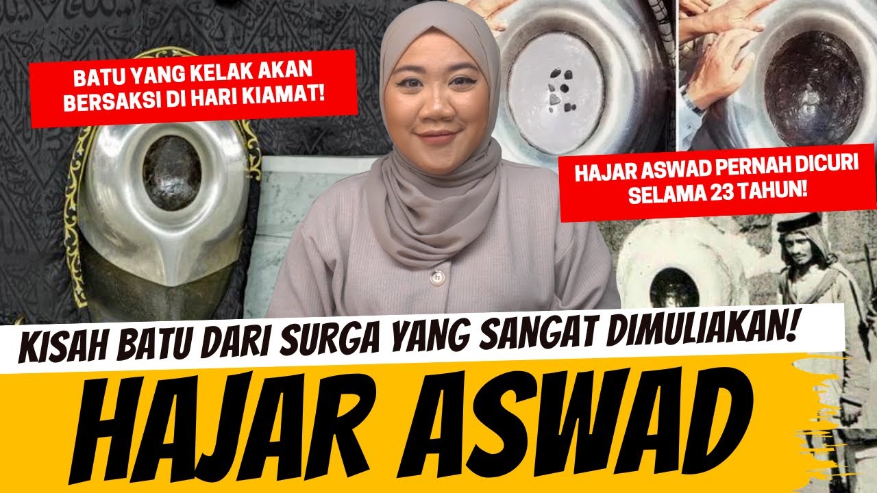 HAJAR ASWAD - BATU DARI SURGA YANG SANGAT DIMULIAKAN!