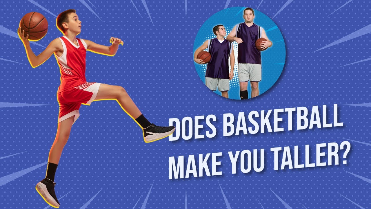 Does basketball make you taller? - How To Grow Taller
