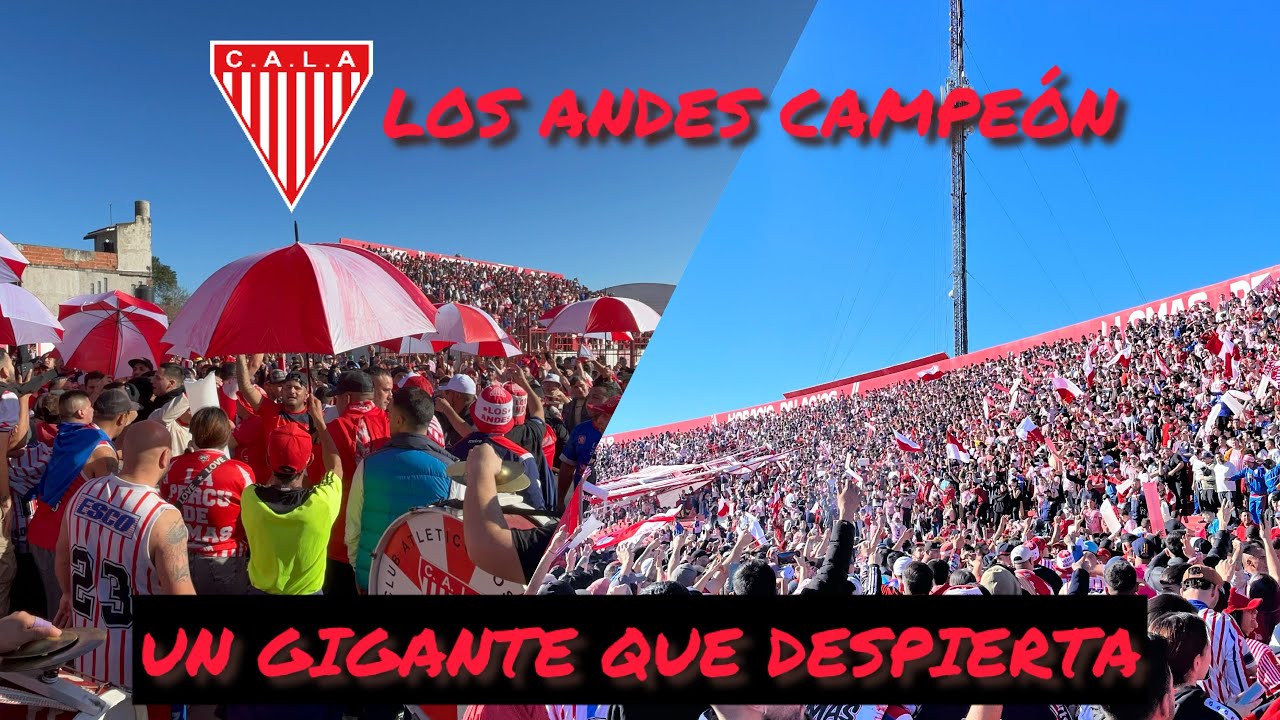 UN GRANDE DEL ASCENSO QUE VUELVE A GRITAR CAMPEÓN/ REMONTADA HISTÓRICA Y LOS ANDES CAMPEÓN
