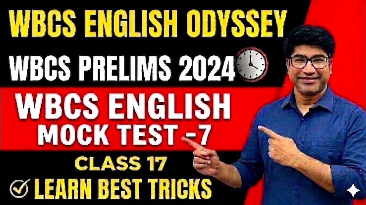 WBCS 2024 PRELIMS ENGLISH MOCK TEST-7🎇💥WBCS ENGLISH ODYSSEY🎇💥WBCS PRELIMS 2024/WBCS PRELIMS ENGLISH