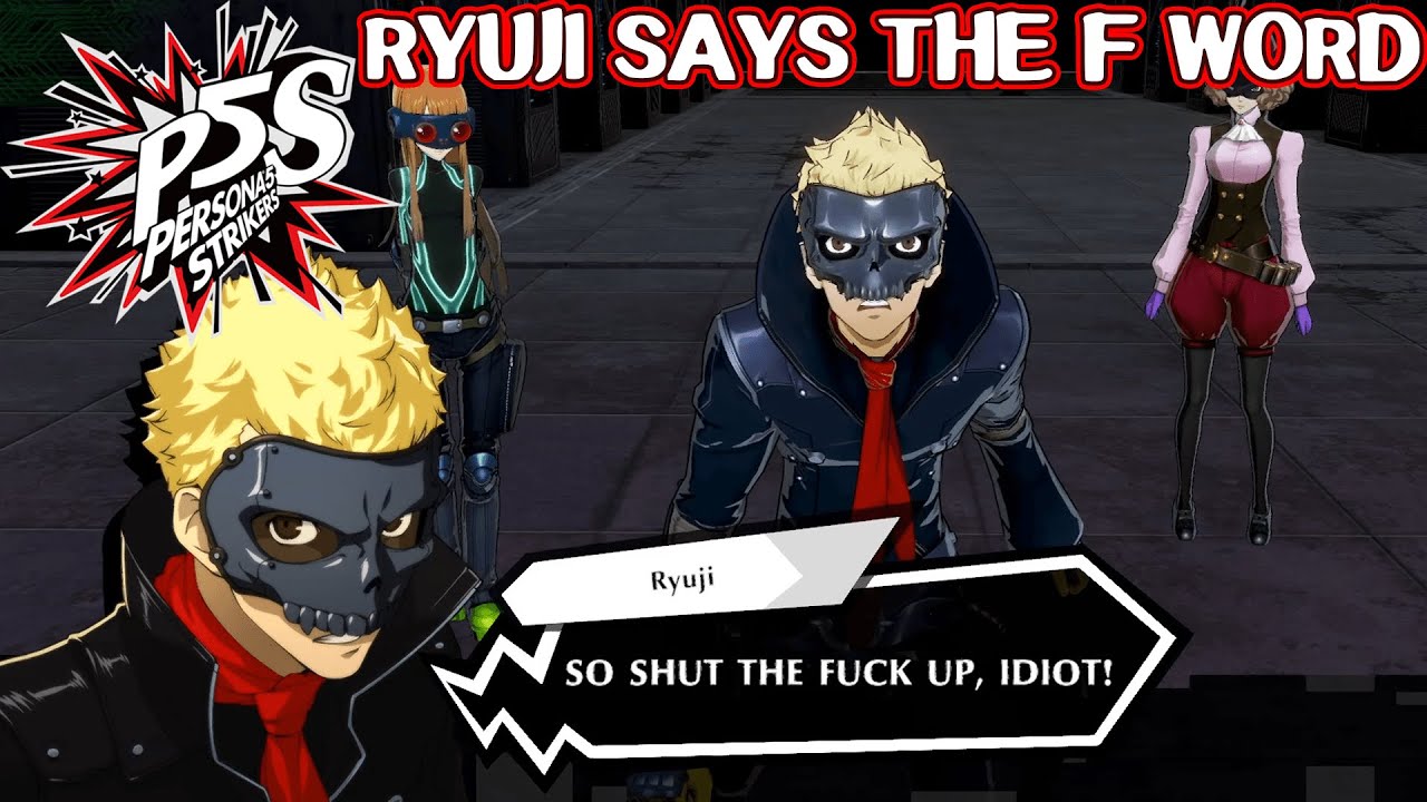 RYUJI SAYS THE F WORD - Persona 5 Strikers