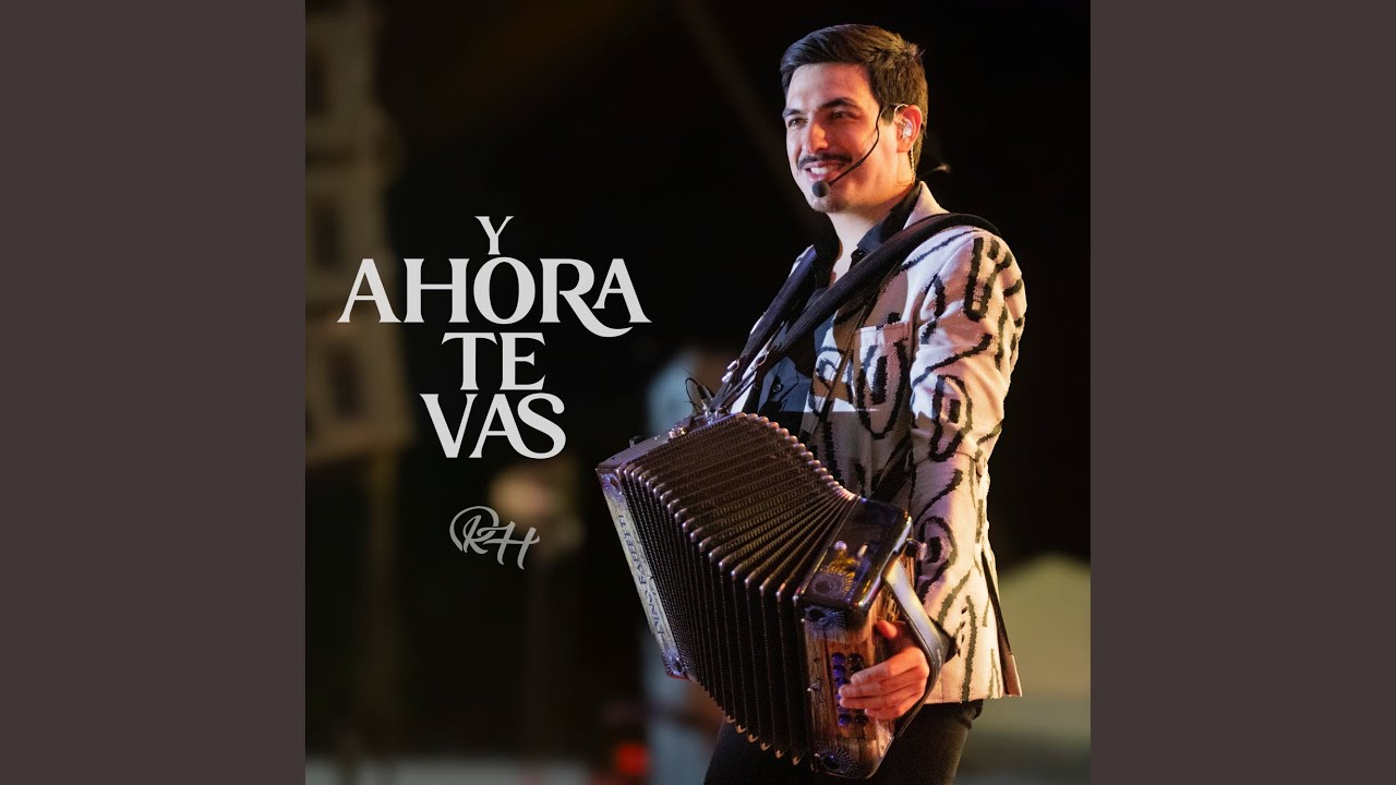 Y Ahora Te Vas
