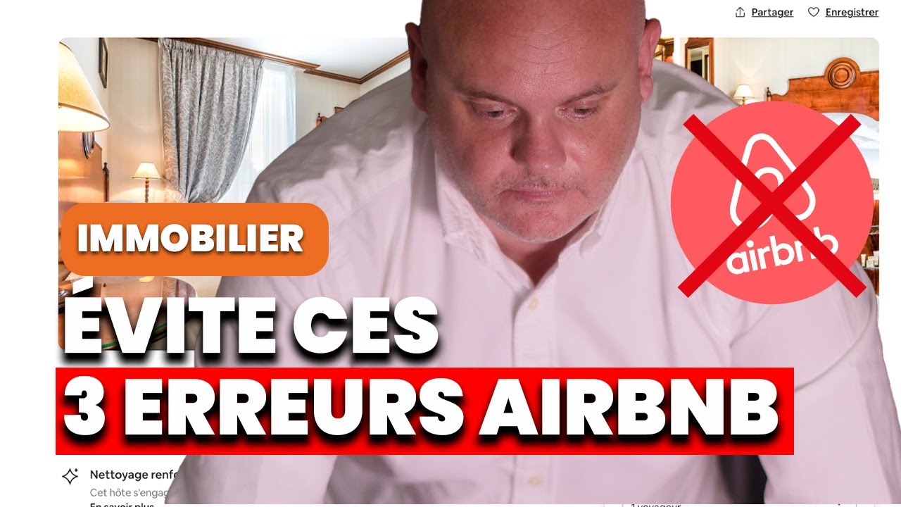 3 erreurs à éviter pour ta location Airbnb