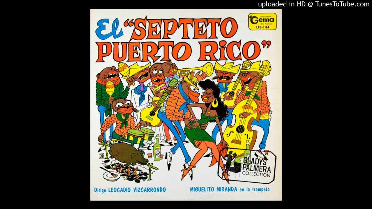 Septeto Puerto Rico - Guaracha del Trenecito (HQ)