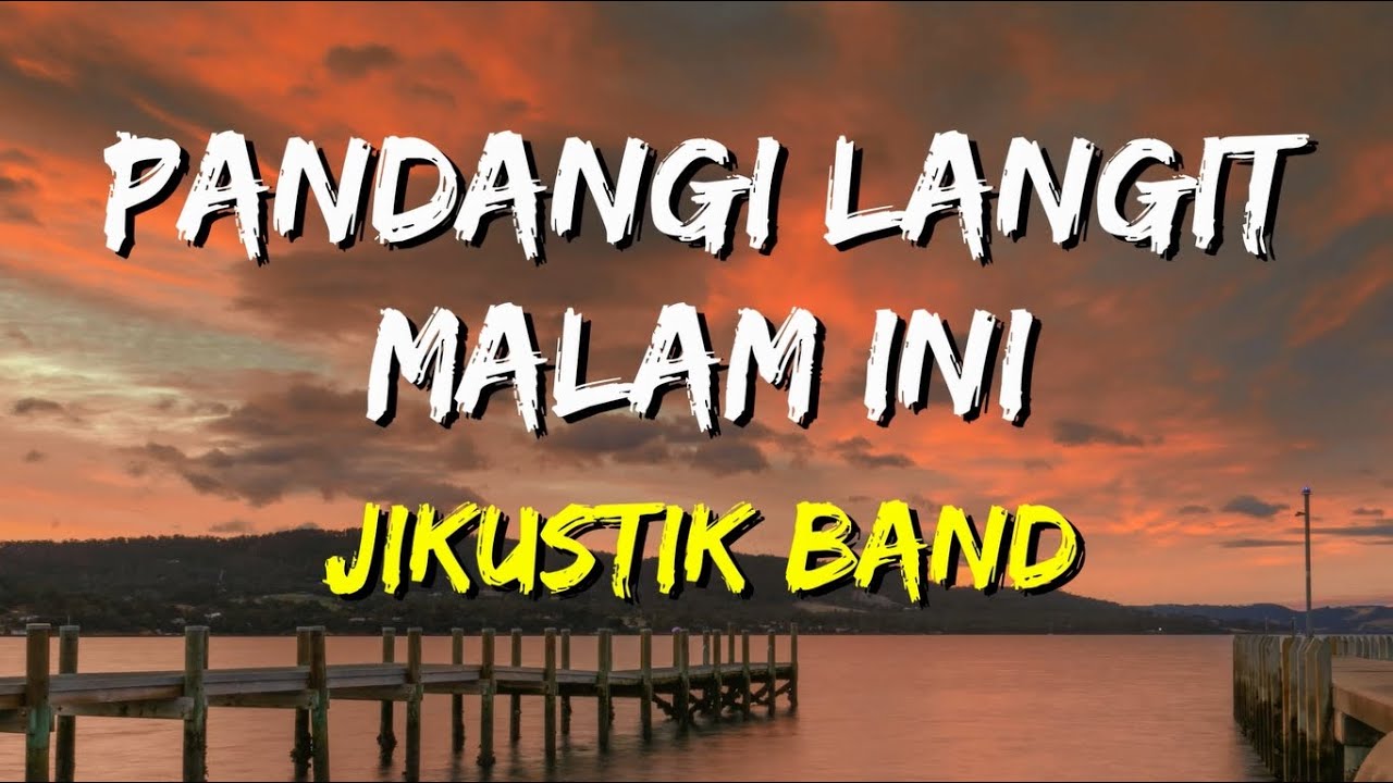 Jikustik - Pandangi Langit Malam Ini (Lirik)