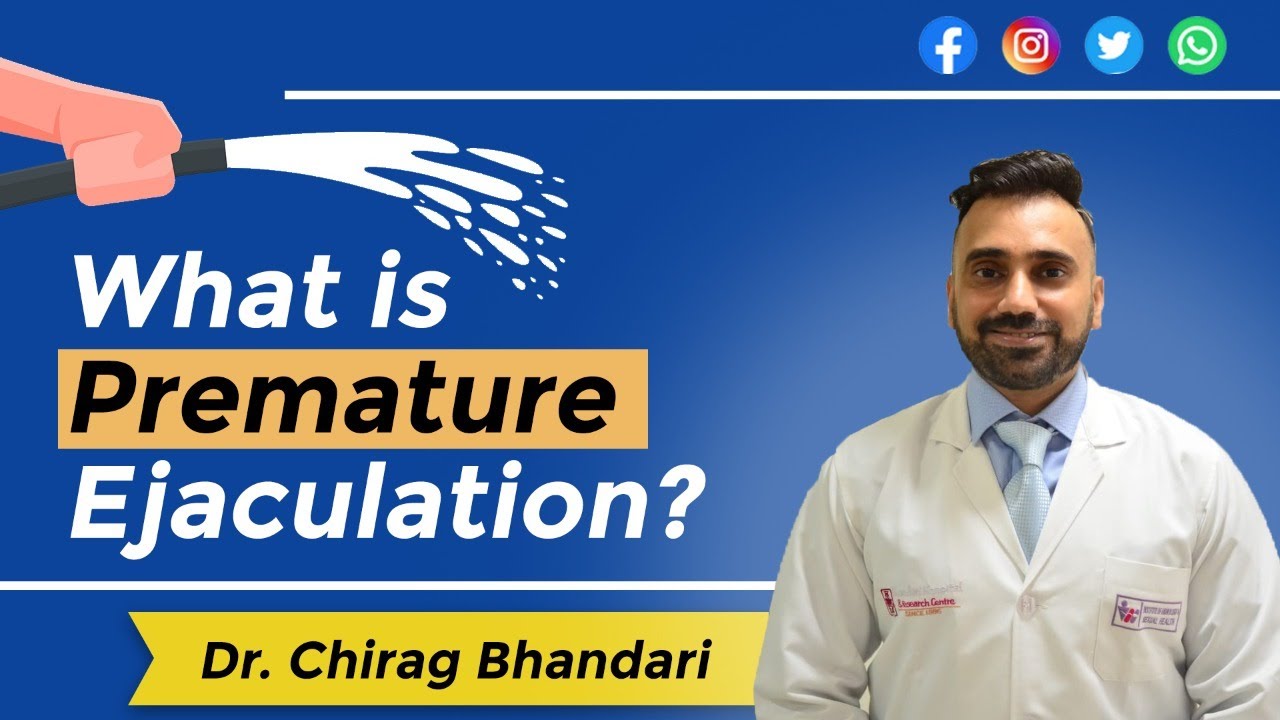What is Premature Ejaculation | Causes, Myths & Cure in Hindi | Dr. Chirag Bhandari