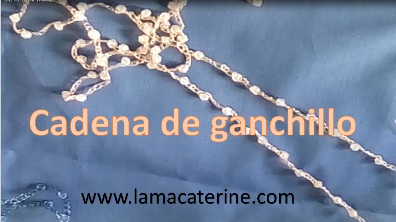 Como hacer una cadena de ganchillo f&aacute;cil por lamacaterine