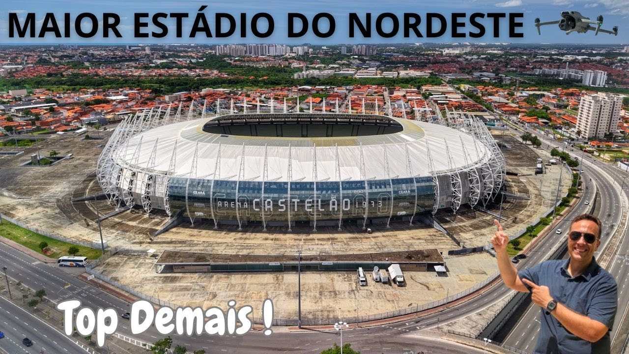 Arena CASTELÃO o maior estádio do Nordeste
