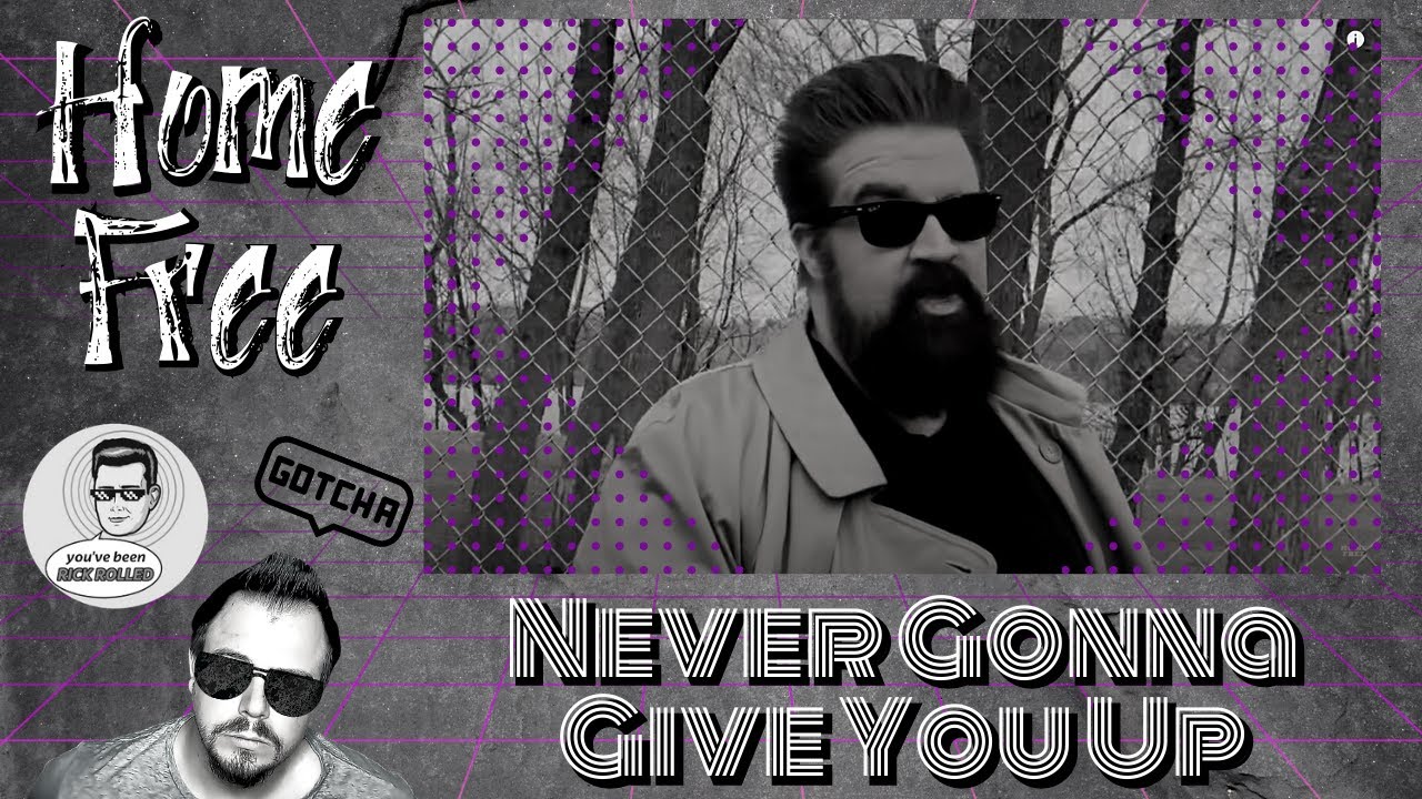 Reaction │ Home Free - Never Gonna Give You Up (Official Music Video)