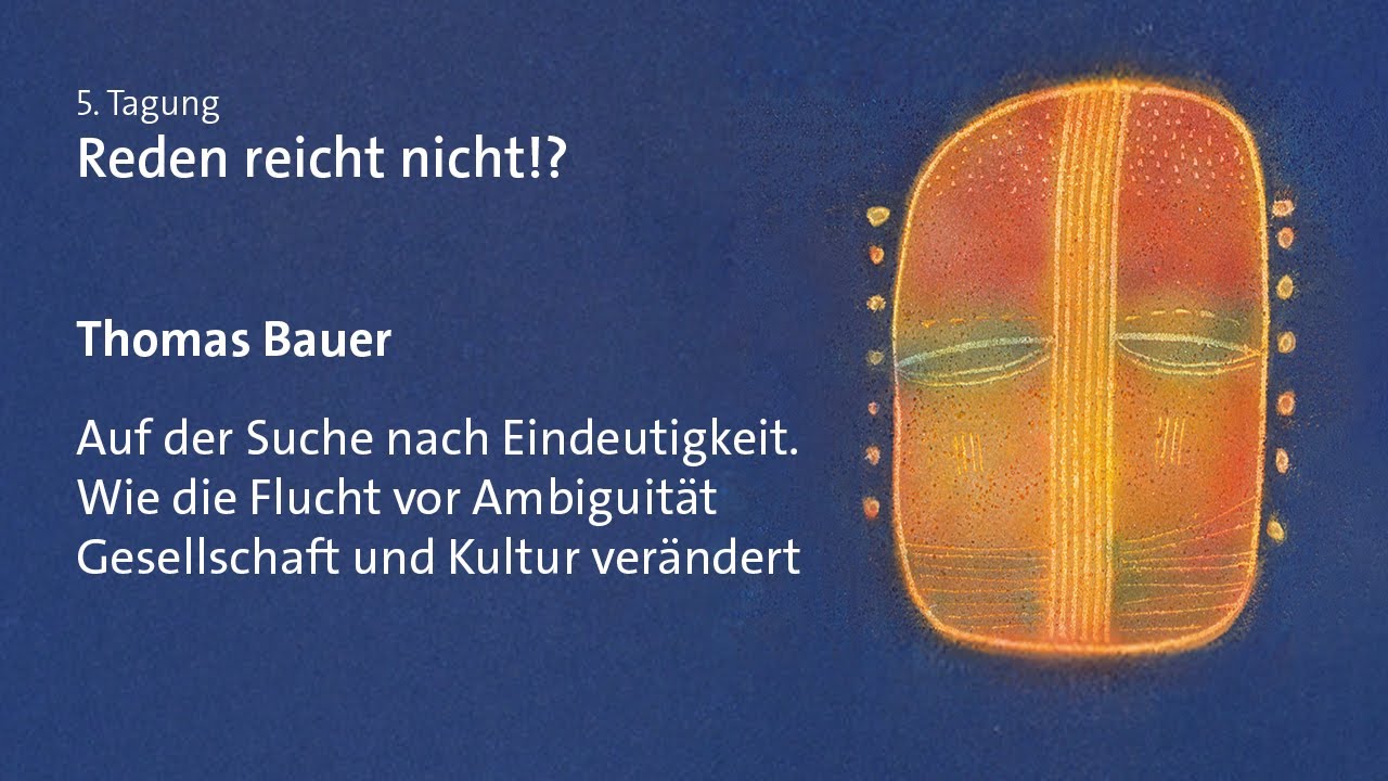 Thomas Bauer – Auf der Suche nach Eindeutigkeit