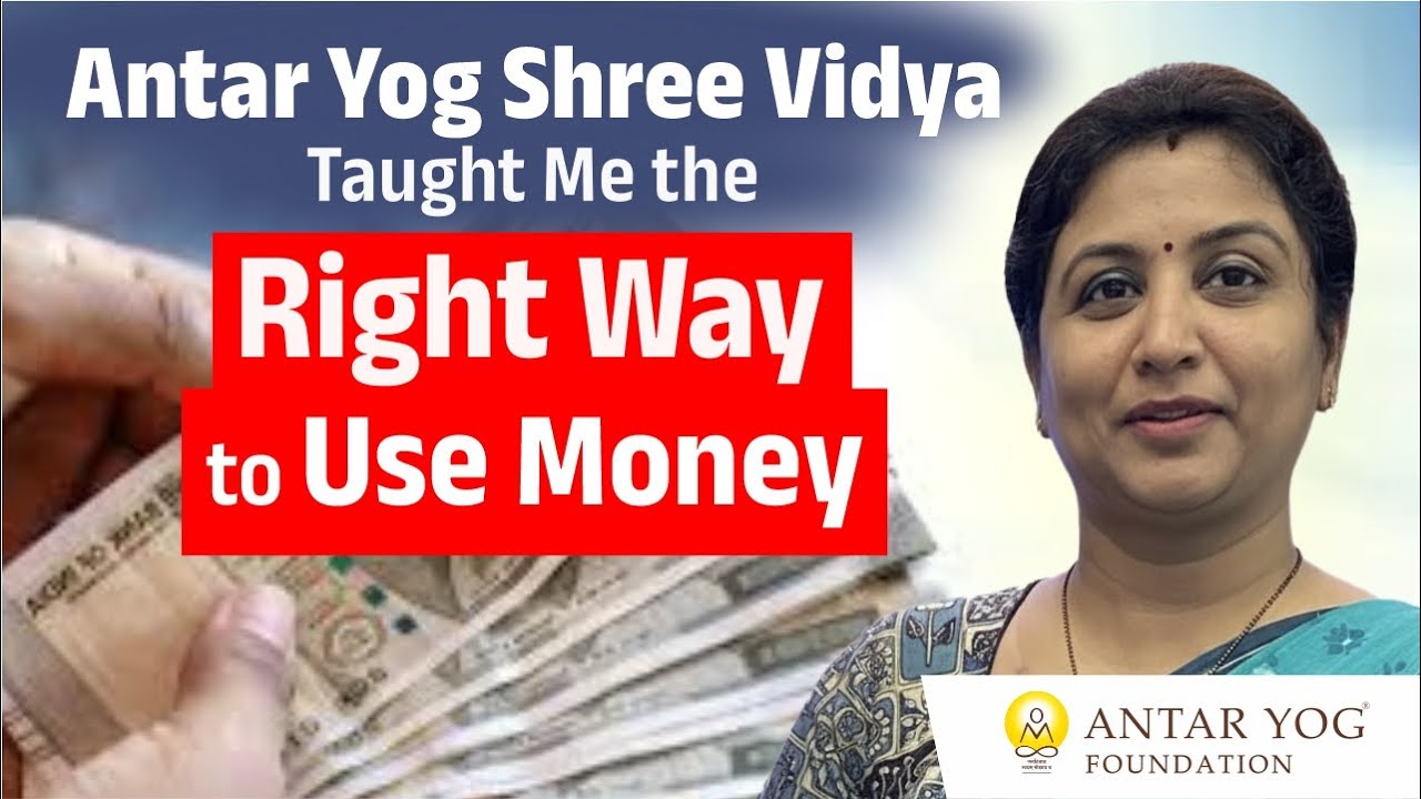From Wrong Habits to the Right Way: How Antar Yog Shree Vidya Transformed My Relationship with Money