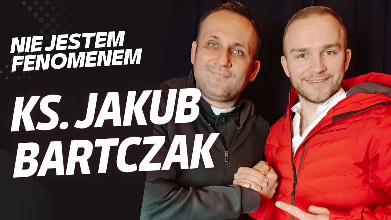Ks. Jakub Bartczak: Nie jestem fenomenem
