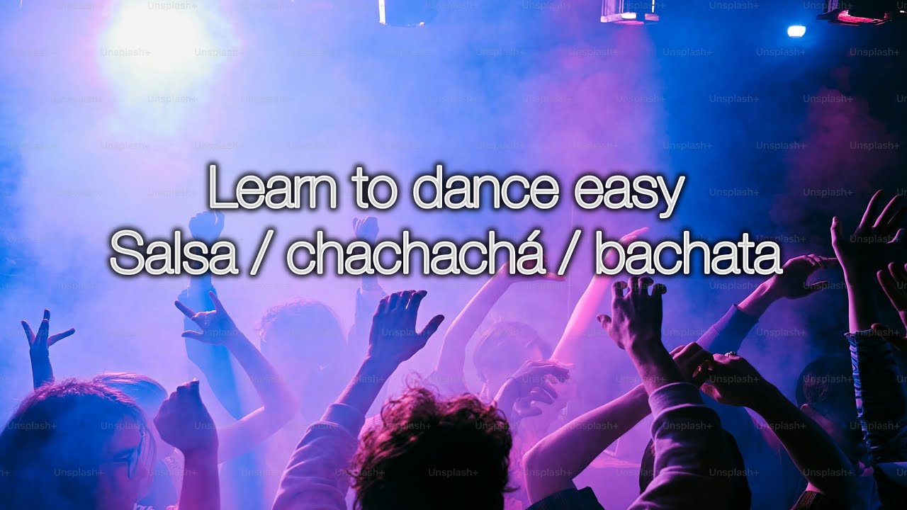 learn to dance easy for beginners 2026 salsa chachachá bachata 