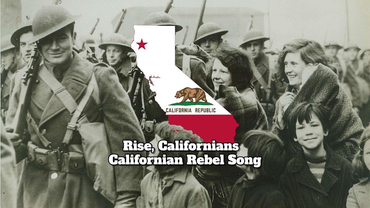 Rise, Californians - Californian Rebel Song {Alt History}