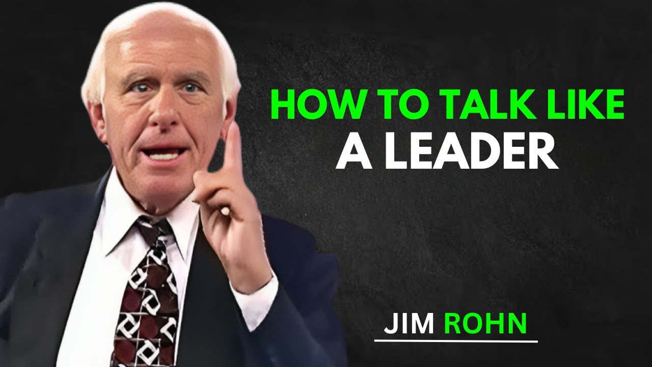 How to Talk Like a Leader | Jim Rohn Communication Secrets