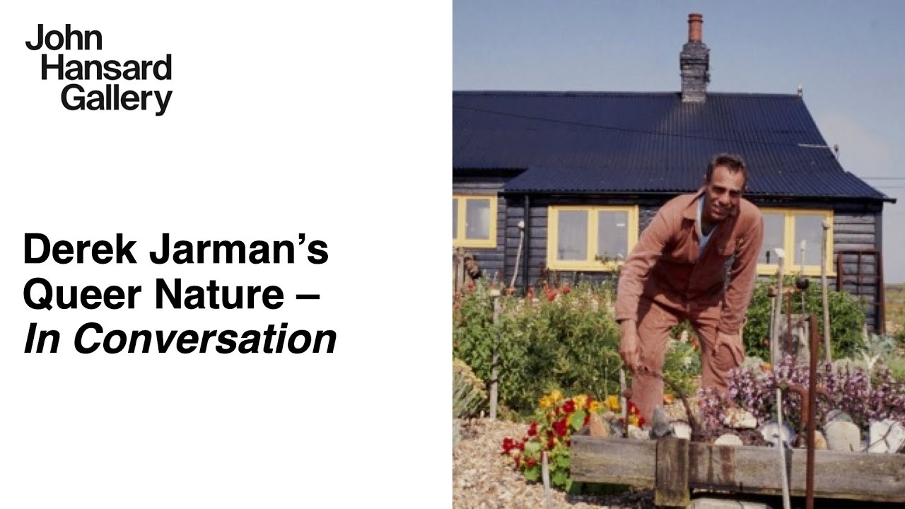 Derek Jarman's Queer Nature -- In Conversation