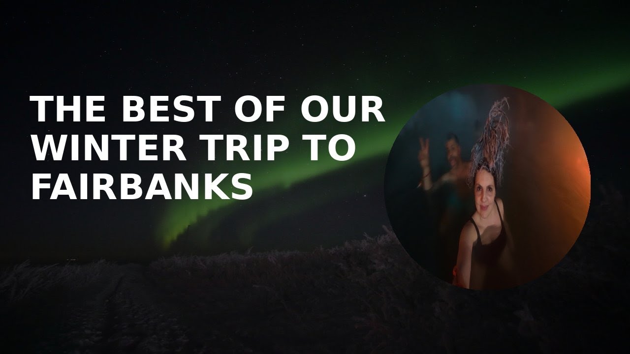 The Best of Fairbanks 2025