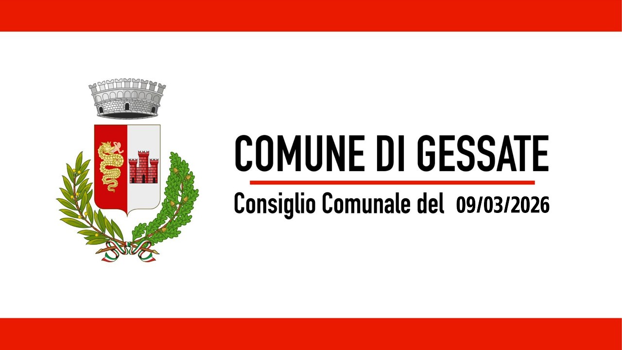 Consiglio Comunale Gessate del 09/03/2026